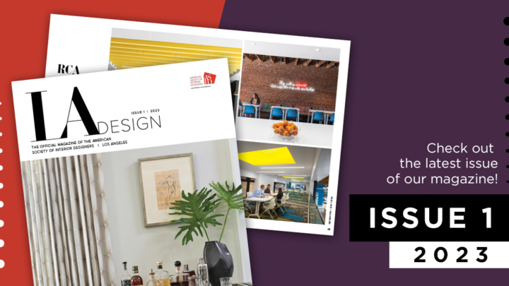 ASID L.A. Design Magazine | Issue 1 | 2023